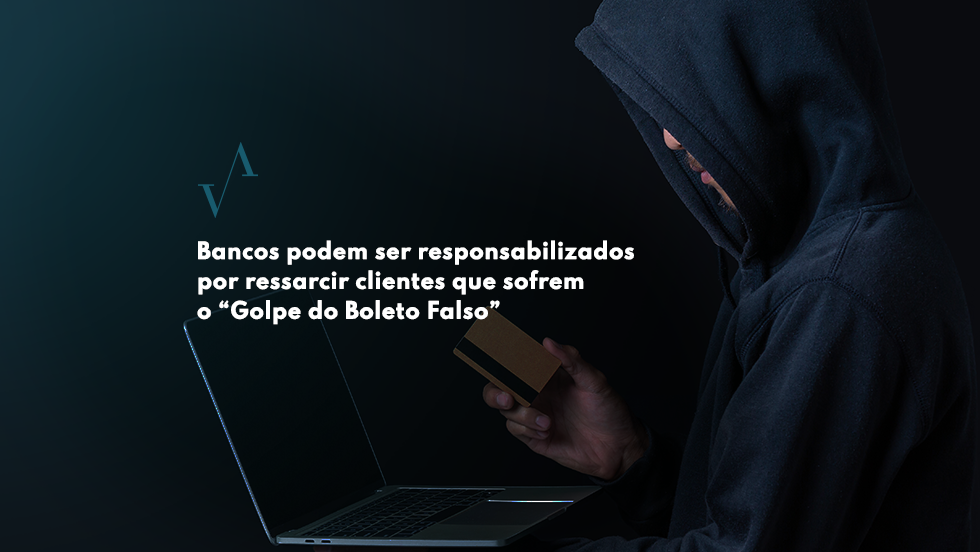 Bancos podem ser responsabilizados por ressarcir clientes que sofrem o “Golpe do Boleto Falso”