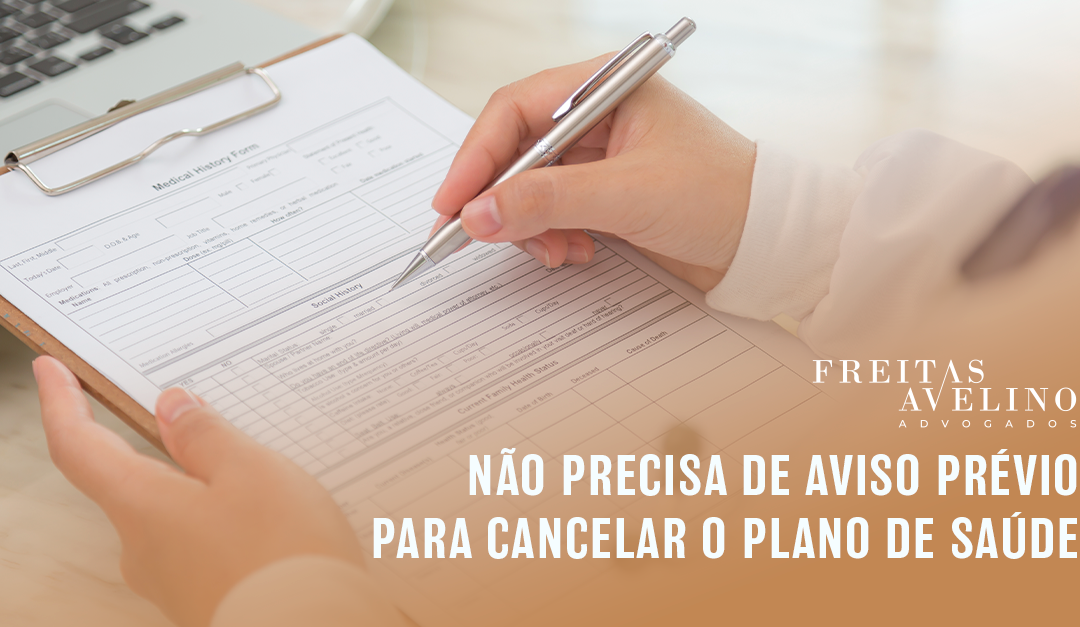 Não precisa de aviso prévio para cancelar o plano de saúde